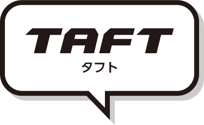 TAFT タフト