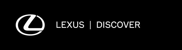 LEXUS｜DISCOVER