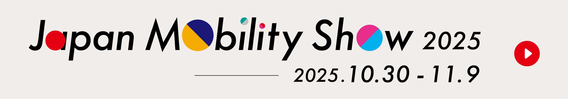 Japan Mobility Show 2025 2025.10.30-11.9