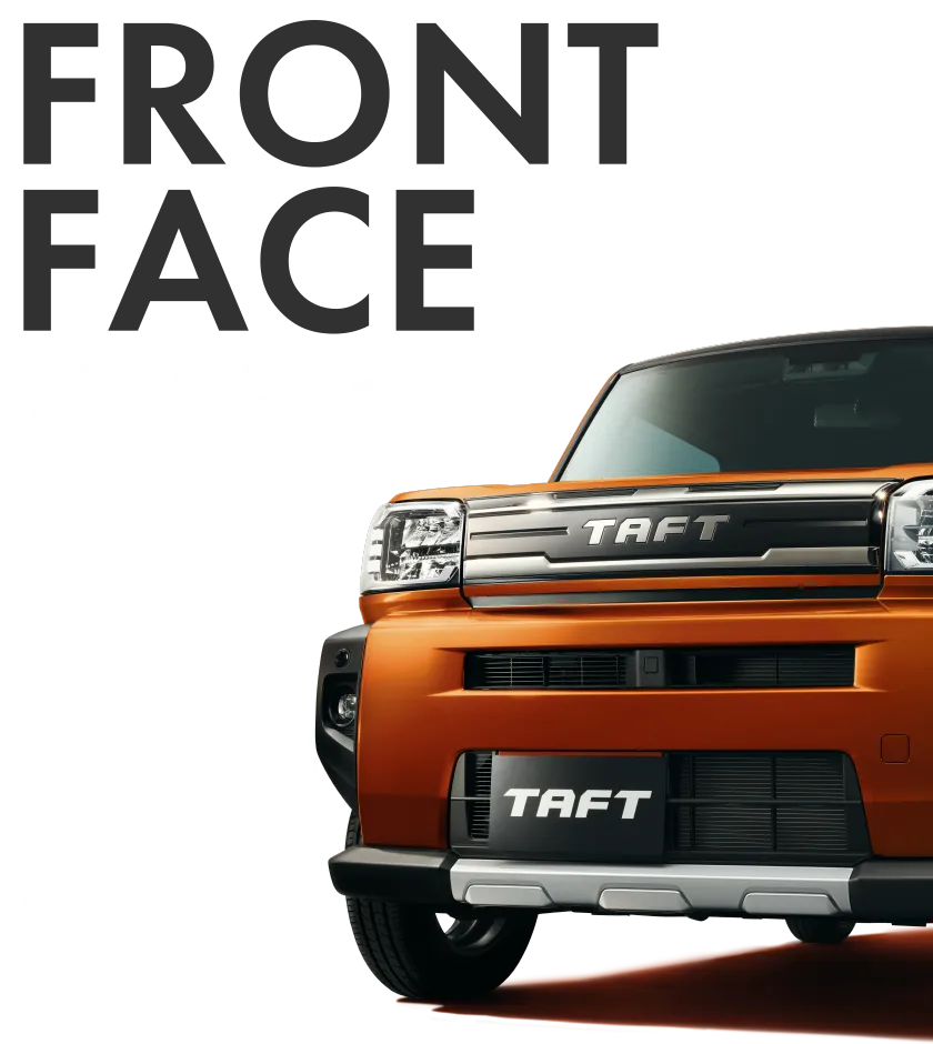 FRONT FACE｜フロントフェイス ひと目で伝わる存在感。